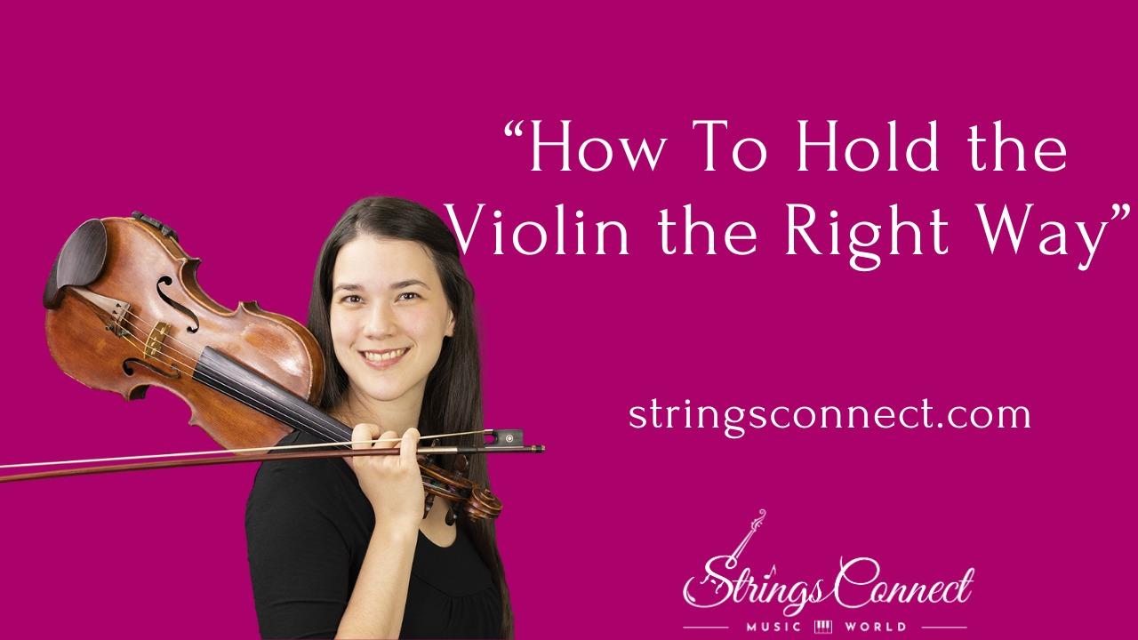 How To Hold the Violin