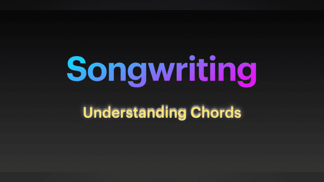 7 Understanding Chords 