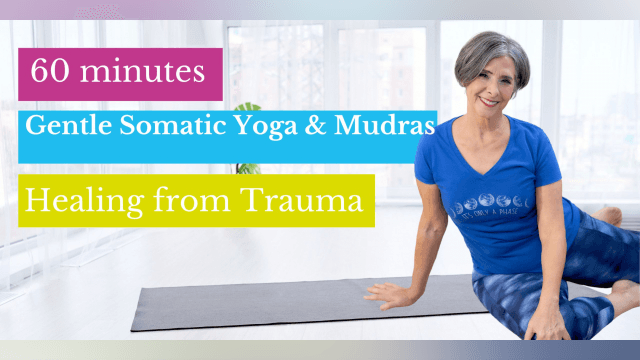 Gentle Somatic Yoga for Healing from Trauma